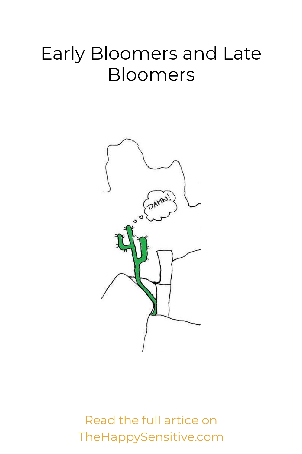 Early Bloomers and Late Bloomers The Happy Sensitive